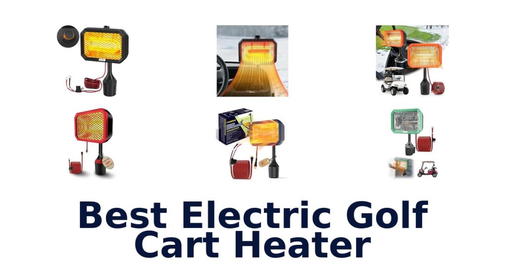 Best Electric Golf Cart Heater