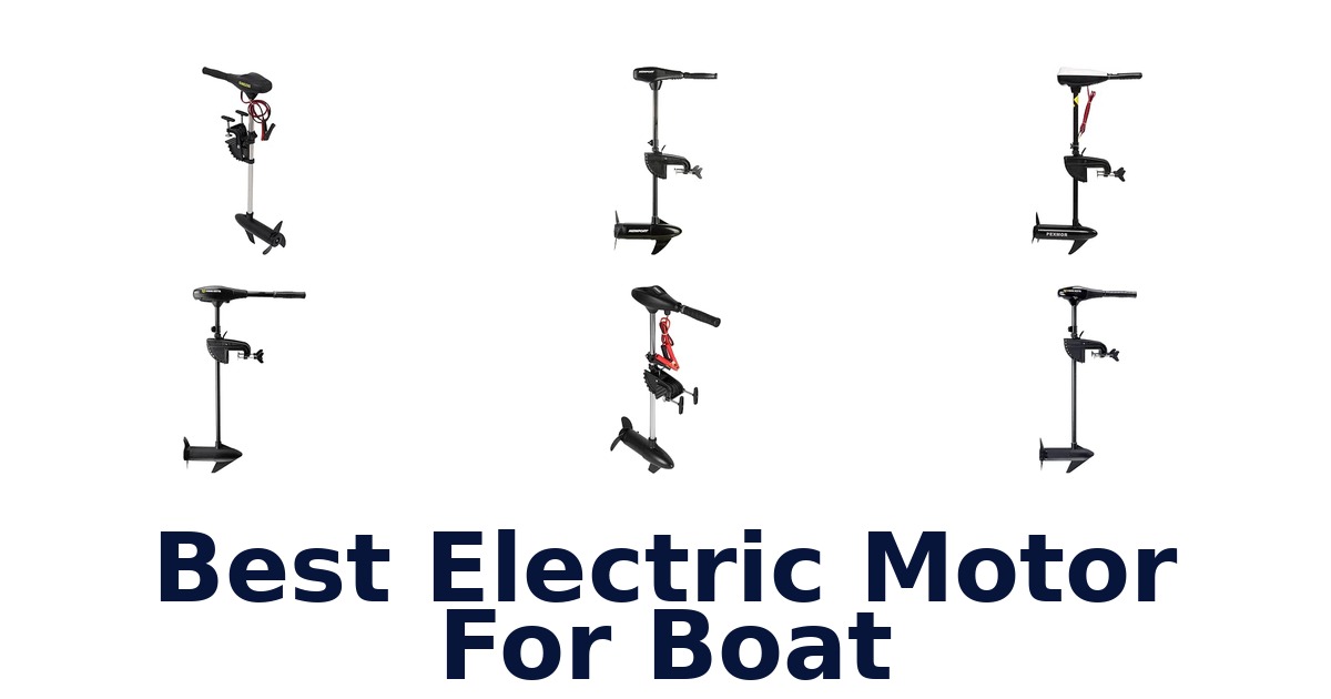 Best Electric Motor For Boat