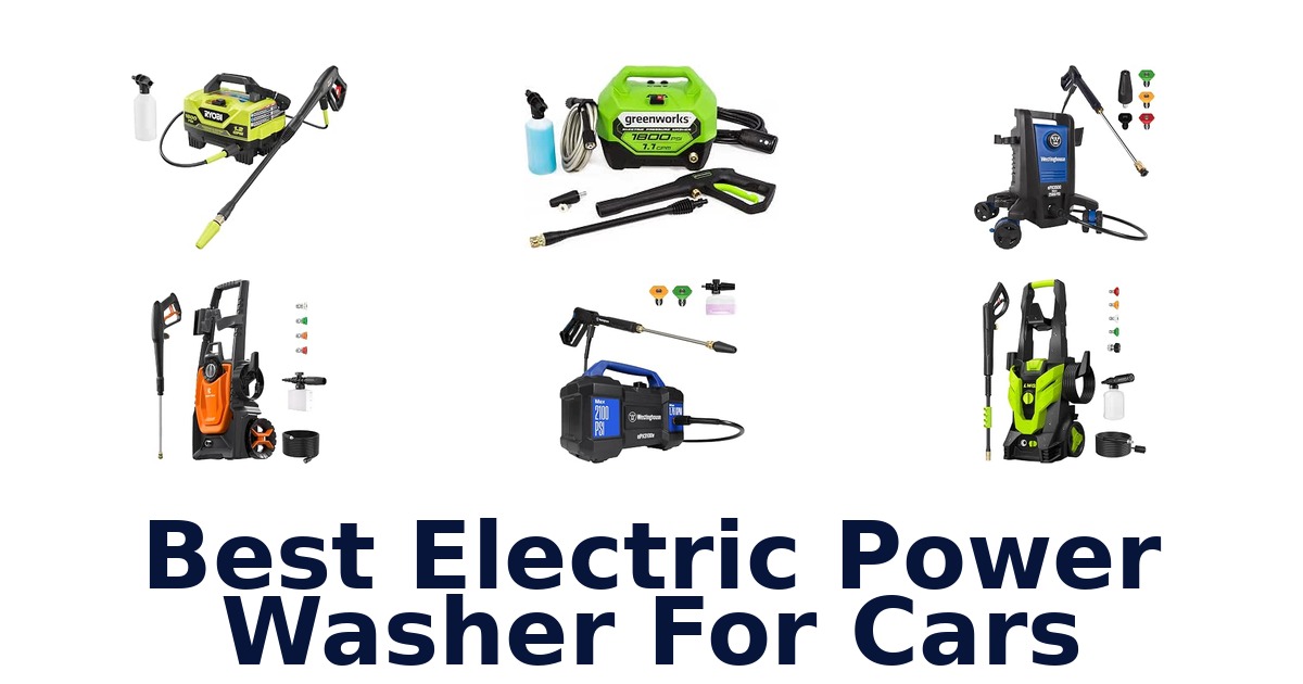 Best Electric Power Washer For Cars