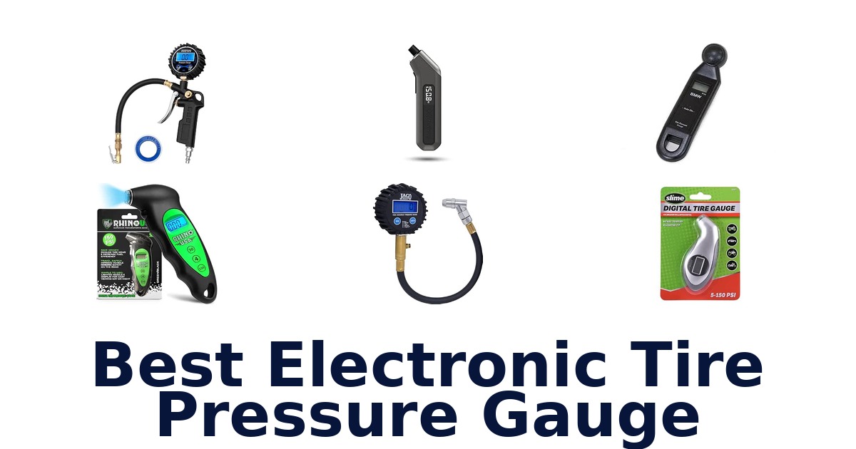 Best Electronic Tire Pressure Gauge