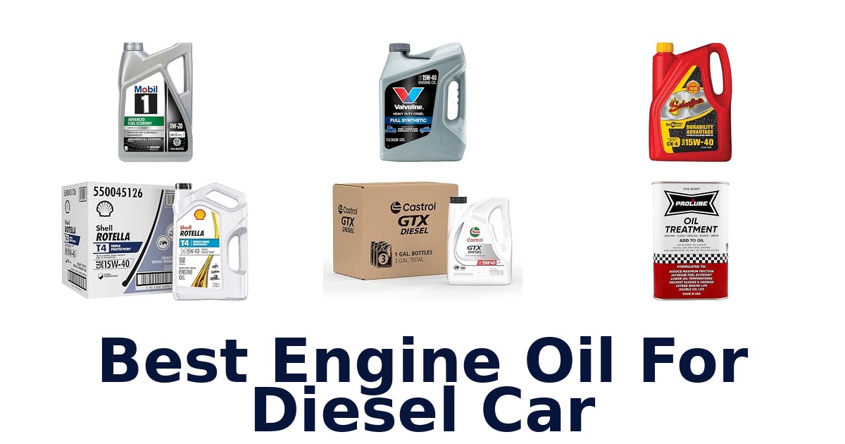 Best Engine Oil For Diesel Car