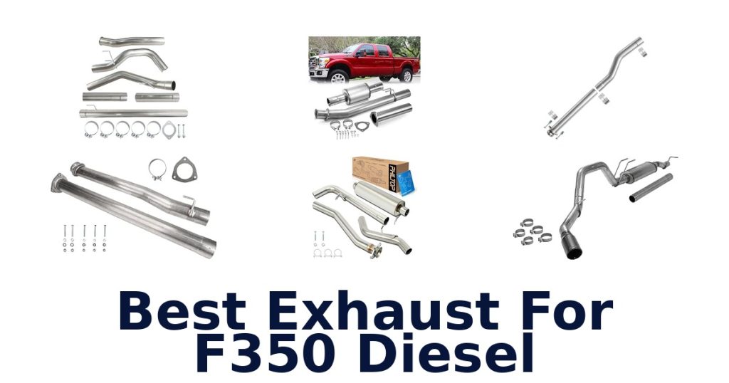 Best Exhaust For F350 Diesel