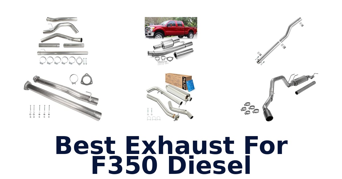 Best Exhaust For F350 Diesel