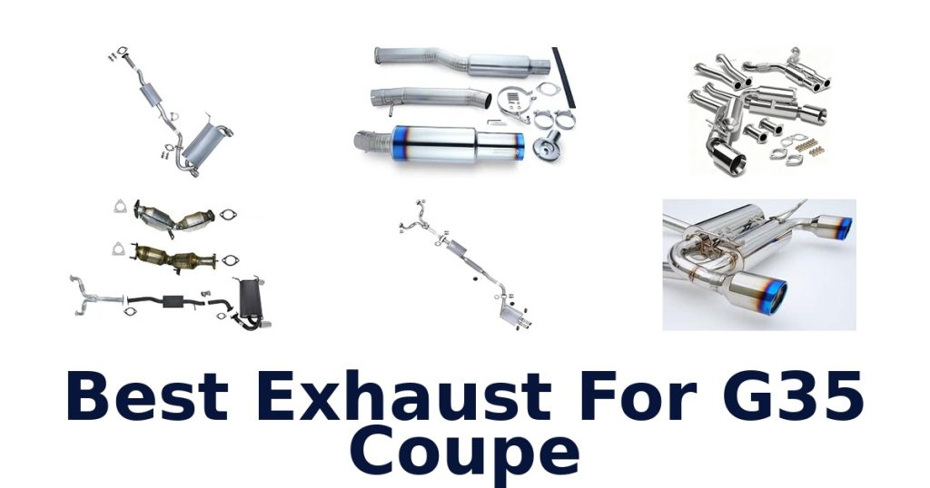 Best Exhaust For G35 Coupe