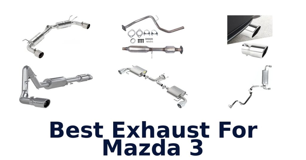Best Exhaust For Mazda 3