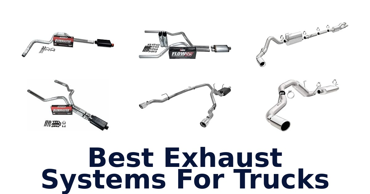 Best Exhaust Systems For Trucks