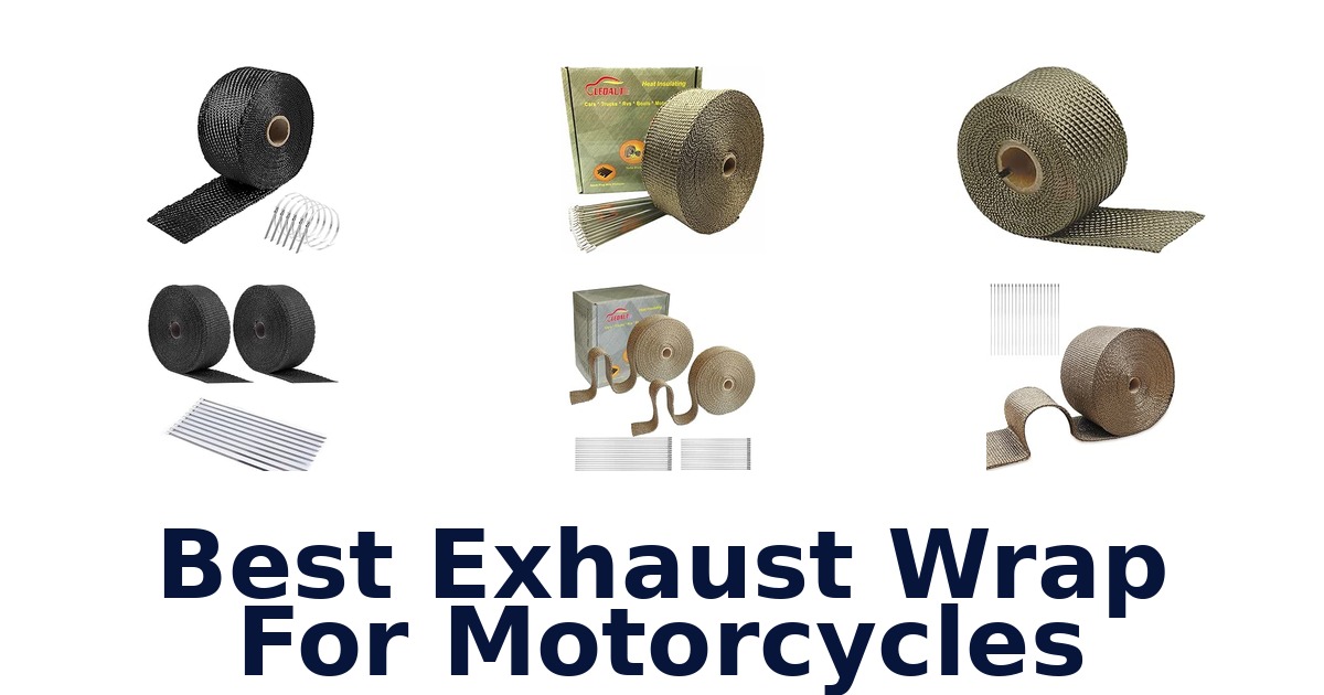 Best Exhaust Wrap For Motorcycles