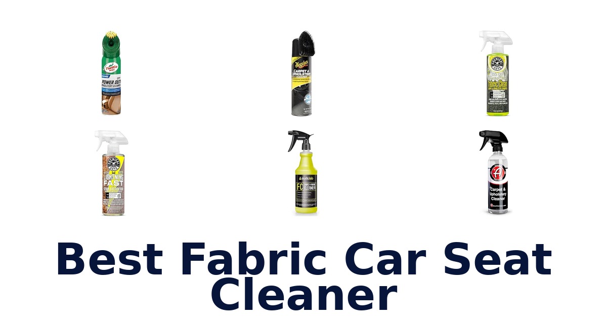 Best Fabric Car Seat Cleaner
