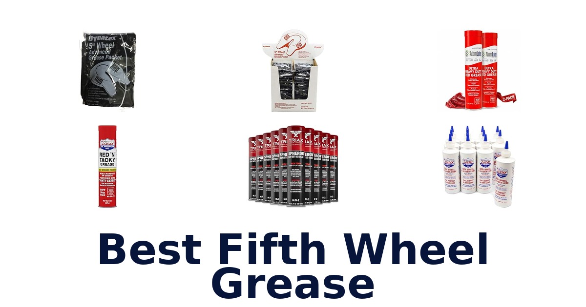 Best Fifth Wheel Grease