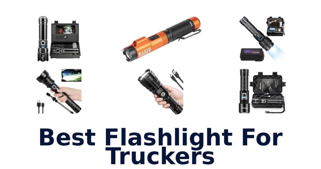 Best Flashlight For Truckers