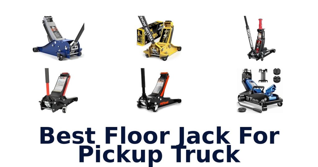 Best Floor Jack For Pickup Truck