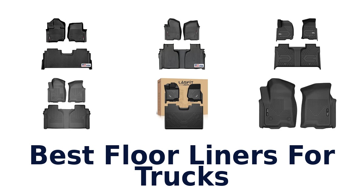 Best Floor Liners For Trucks