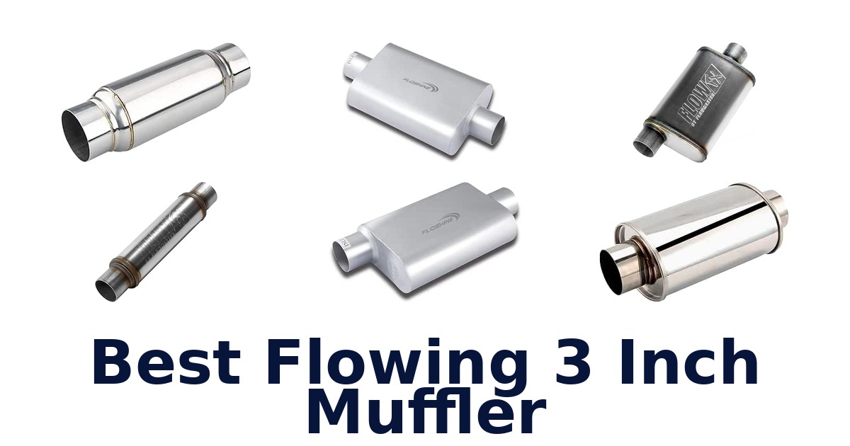 Best Flowing 3 Inch Muffler