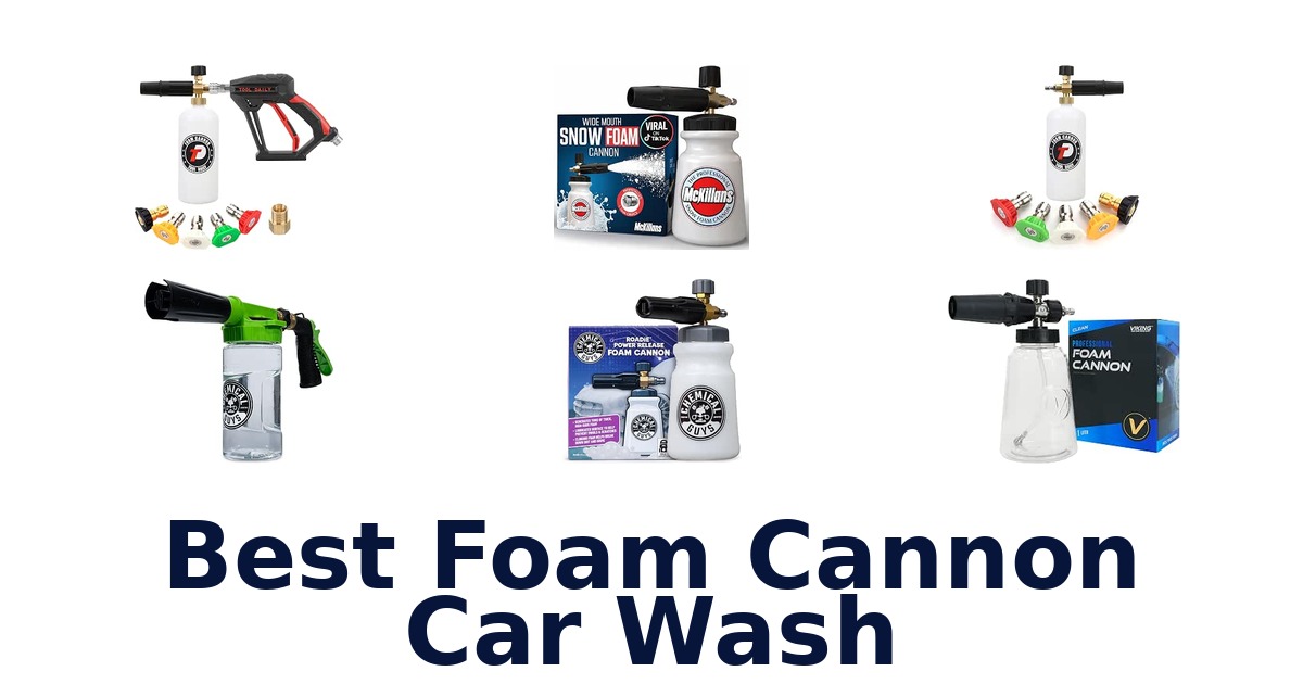 Best Foam Cannon Car Wash