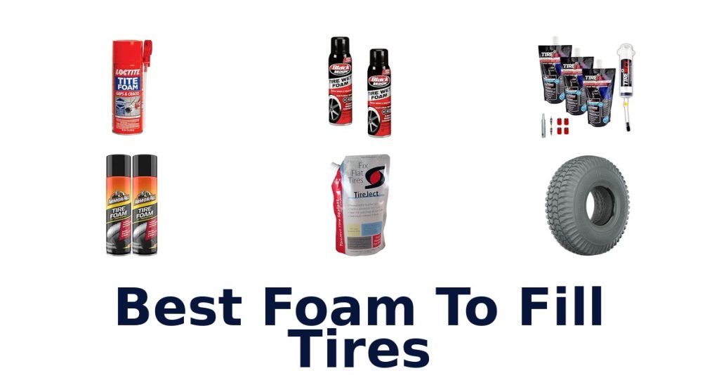 Best Foam To Fill Tires