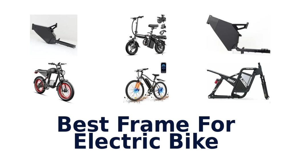 Best Frame For Electric Bike