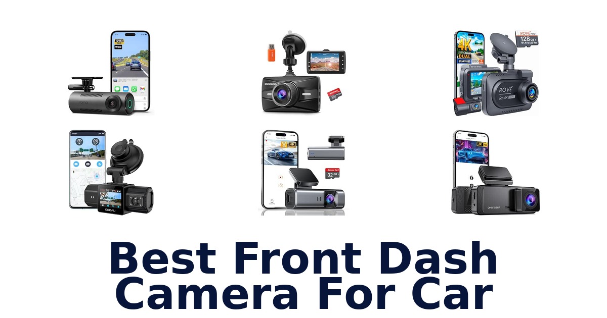 Best Front Dash Camera For Car