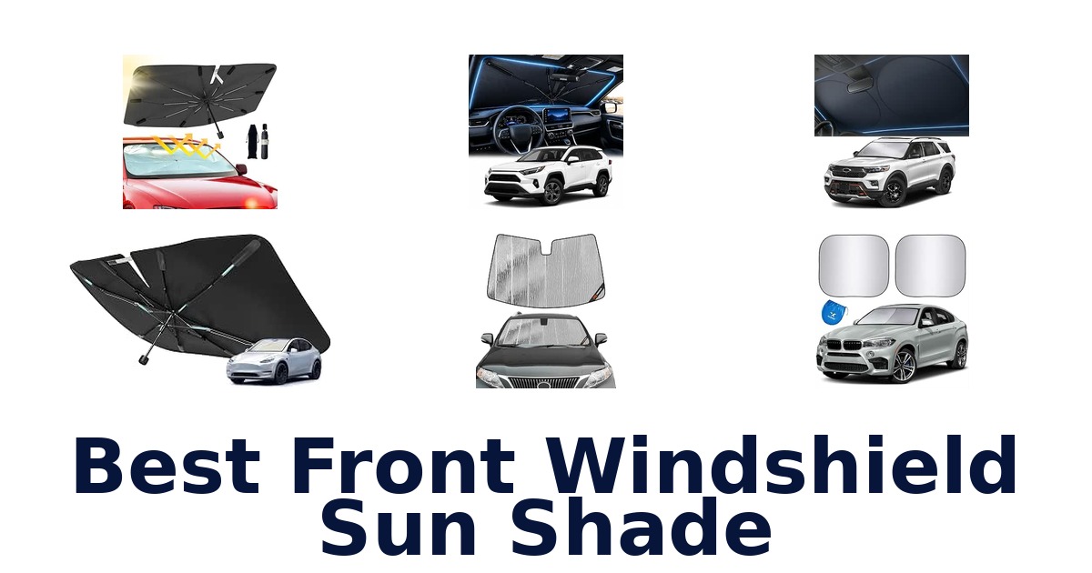 Best Front Windshield Sun Shade