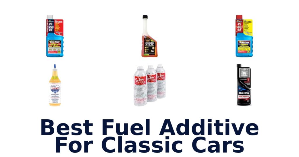 Best Fuel Additive For Classic Cars