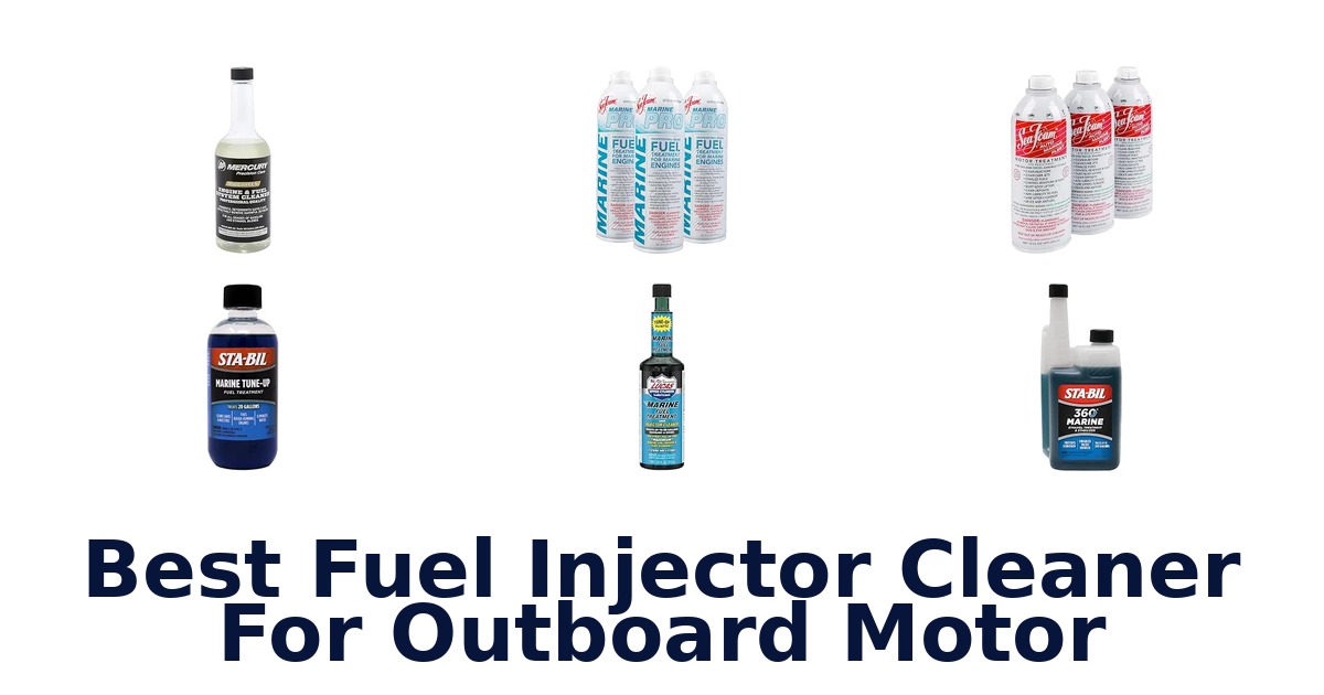 Best Fuel Injector Cleaner For Outboard Motor