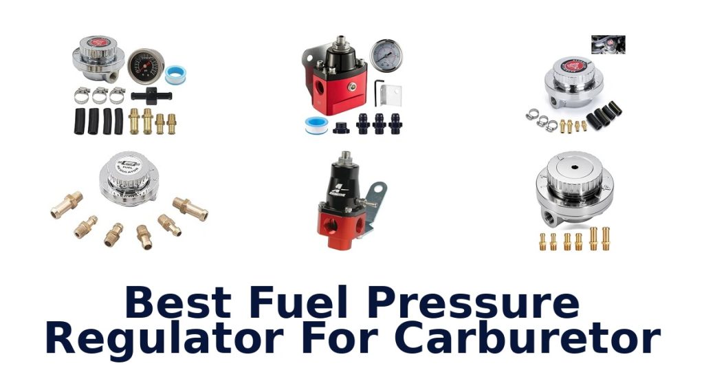 Best Fuel Pressure Regulator For Carburetor