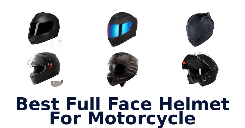 Best Full Face Helmet For Motorcycle