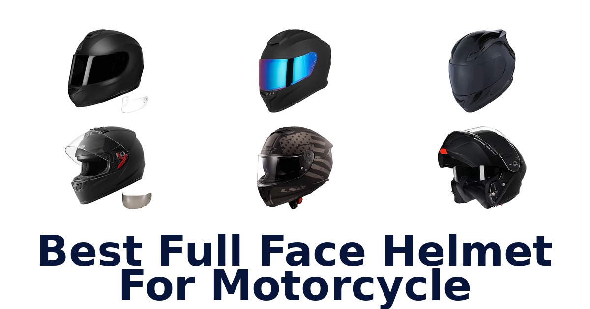 Best Full Face Helmet For Motorcycle