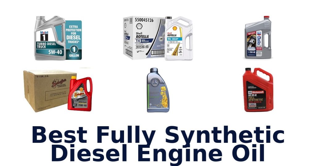 Best Fully Synthetic Diesel Engine Oil