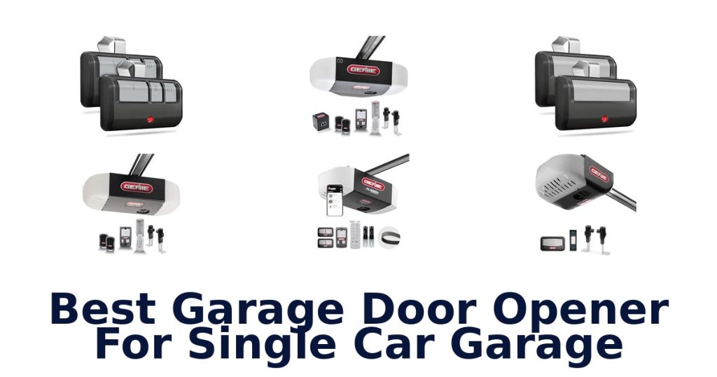Best Garage Door Opener For Single Car Garage