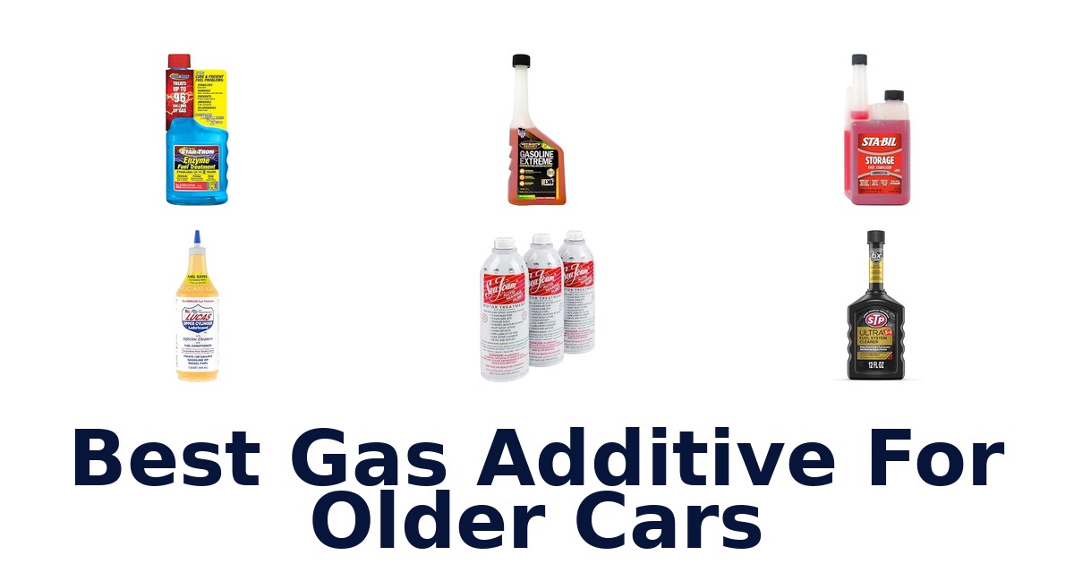 Best Gas Additive For Older Cars