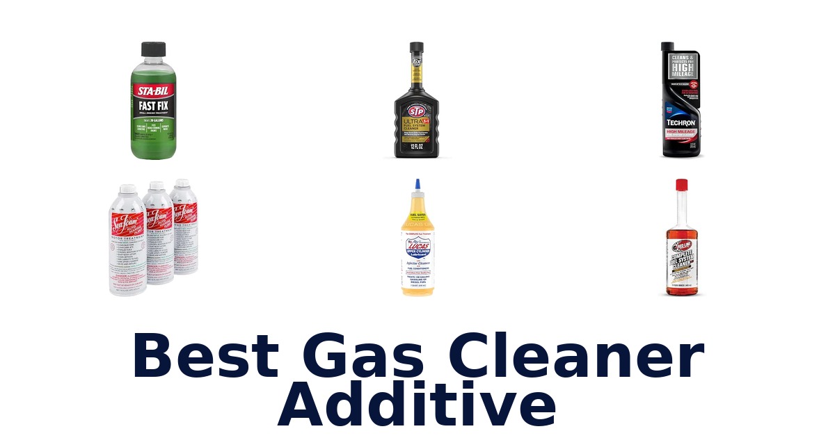 Best Gas Cleaner Additive