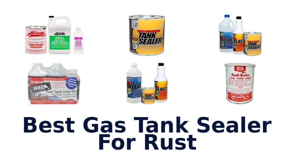 Best Gas Tank Sealer For Rust