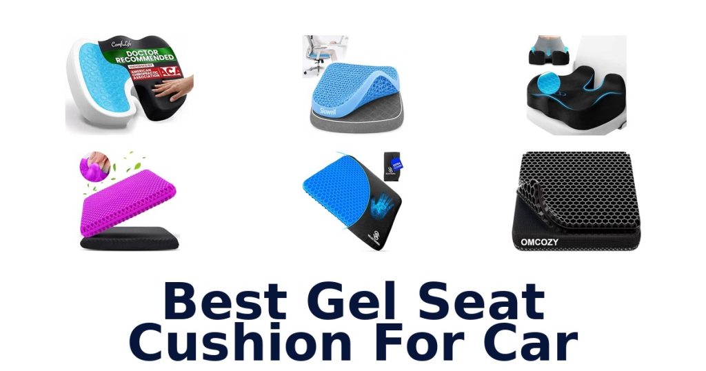 Best Gel Seat Cushion For Car