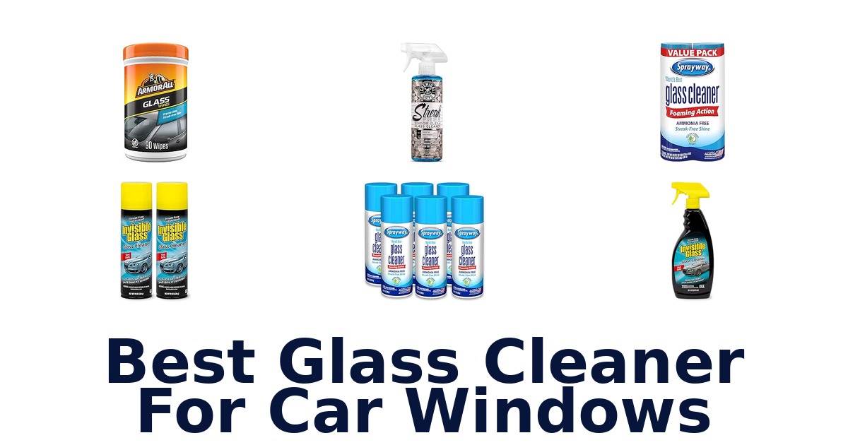 Best Glass Cleaner For Car Windows