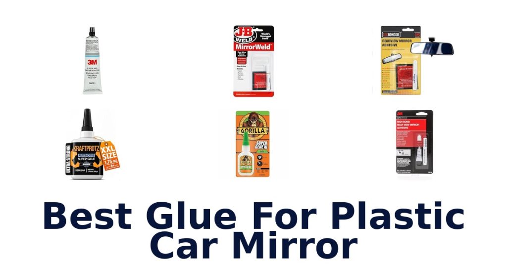 Best Glue For Plastic Car Mirror