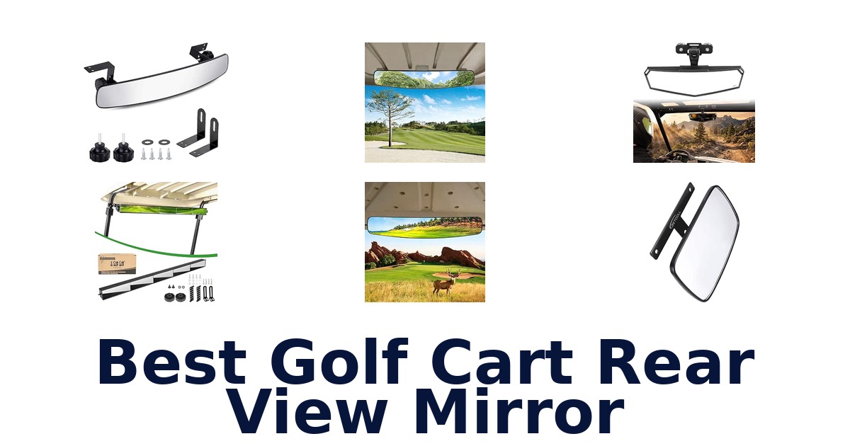 Best Golf Cart Rear View Mirror