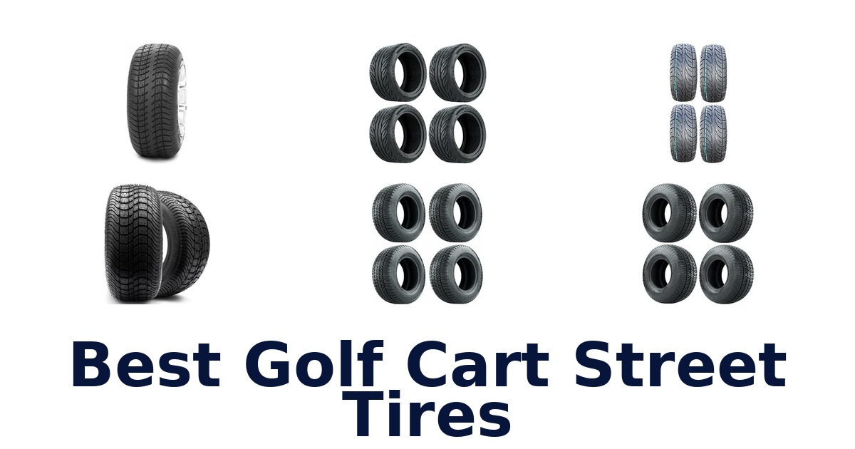 Best Golf Cart Street Tires