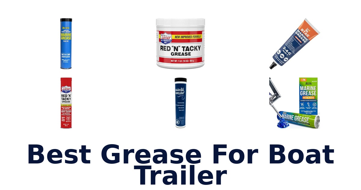 Best Grease For Boat Trailer