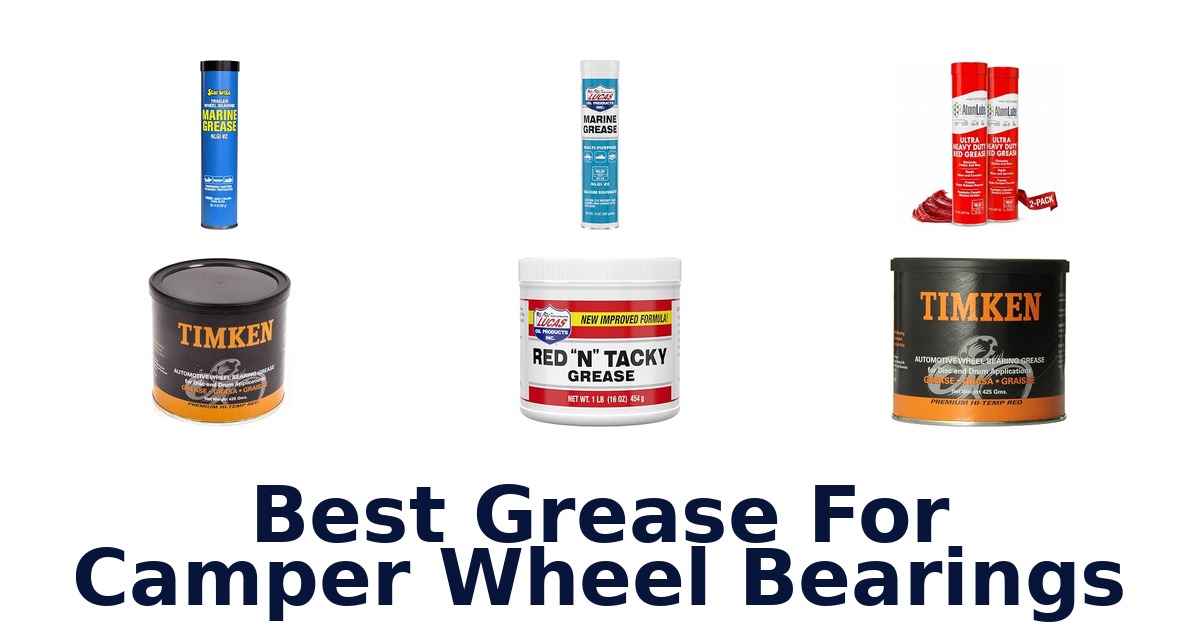 Best Grease For Camper Wheel Bearings