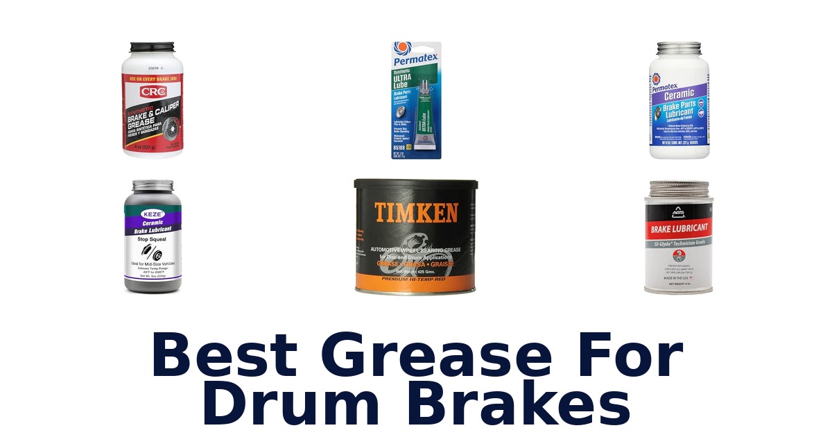 Best Grease For Drum Brakes