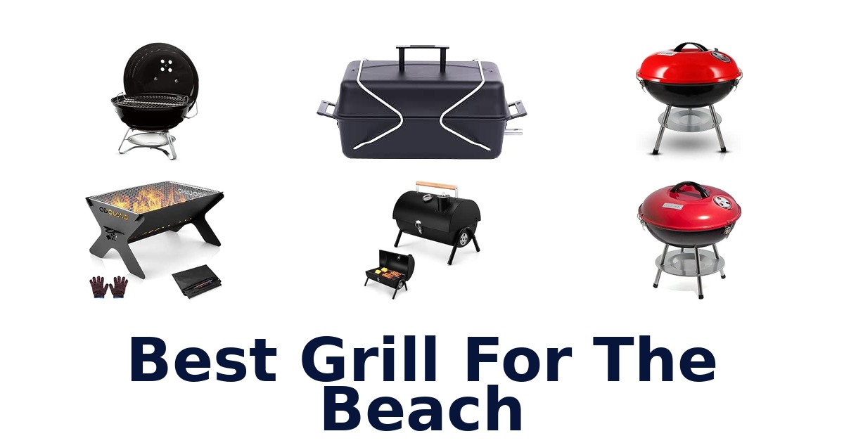 Best Grill For The Beach