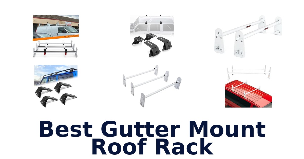 Best Gutter Mount Roof Rack