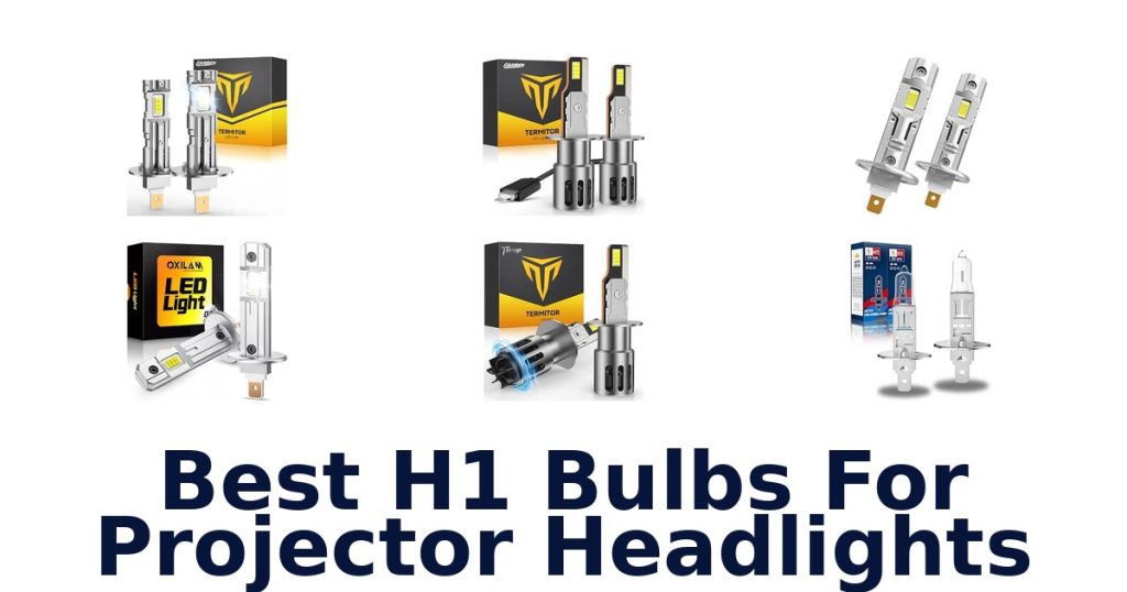 Best H1 Bulbs For Projector Headlights