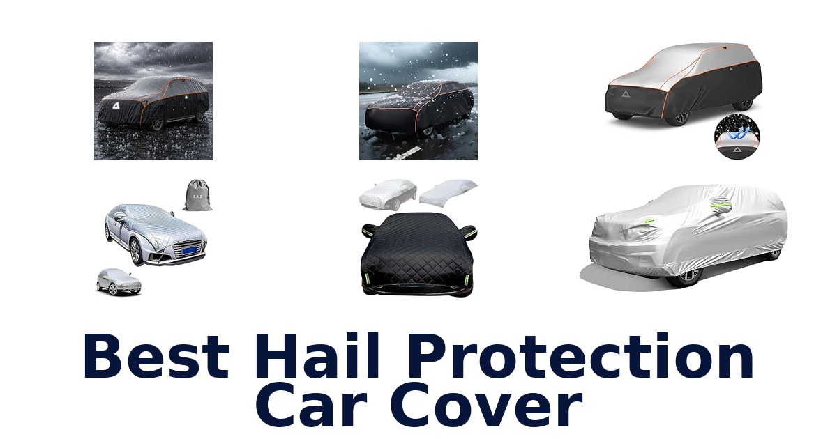 Best Hail Protection Car Cover