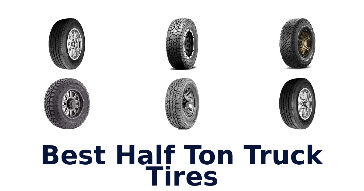 Best Half Ton Truck Tires