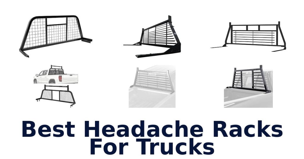 Best Headache Racks For Trucks