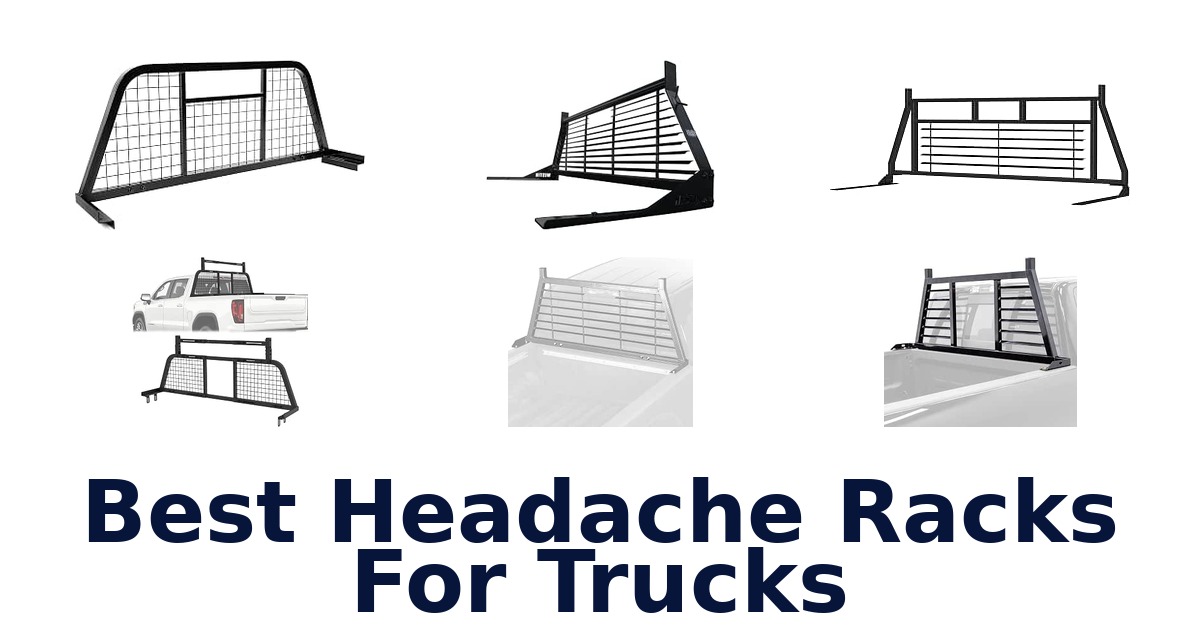 Best Headache Racks For Trucks