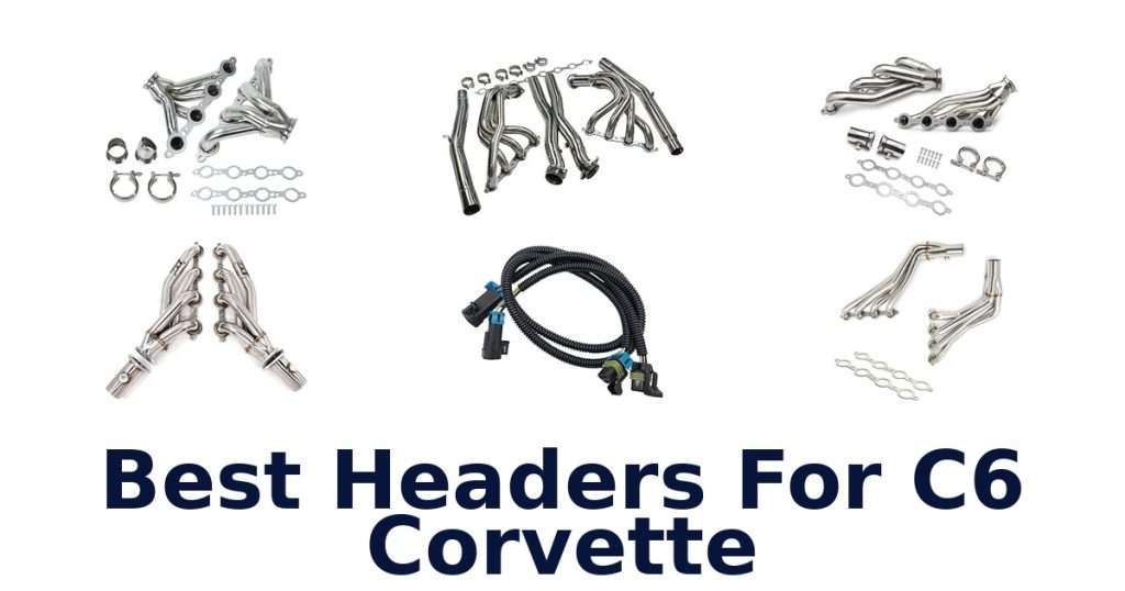 Best Headers For C6 Corvette