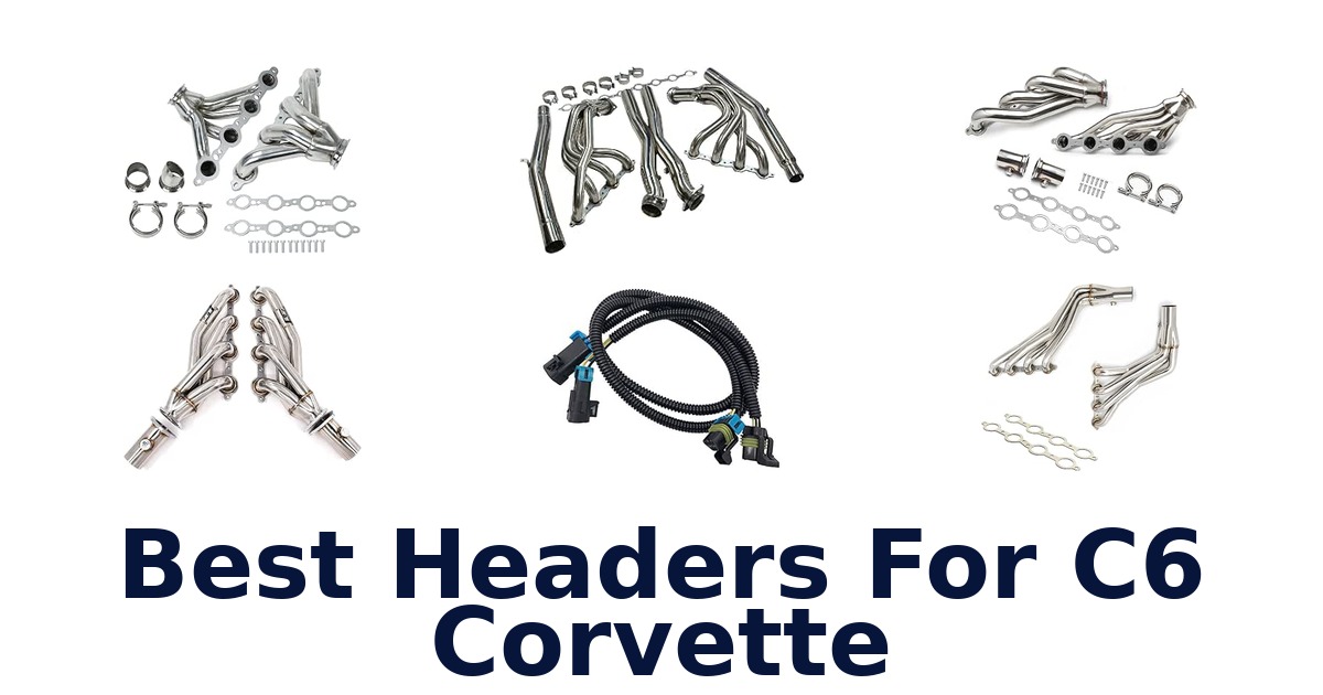 Best Headers For C6 Corvette