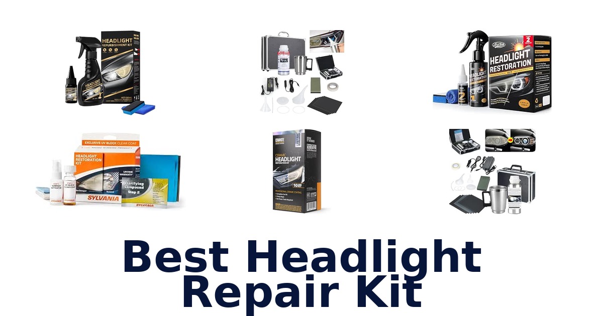 Best Headlight Repair Kit